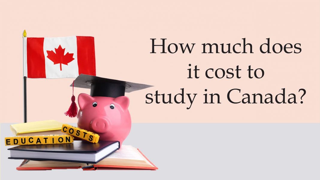 Du học Canada cần bao nhiêu tiền thì mới đủ